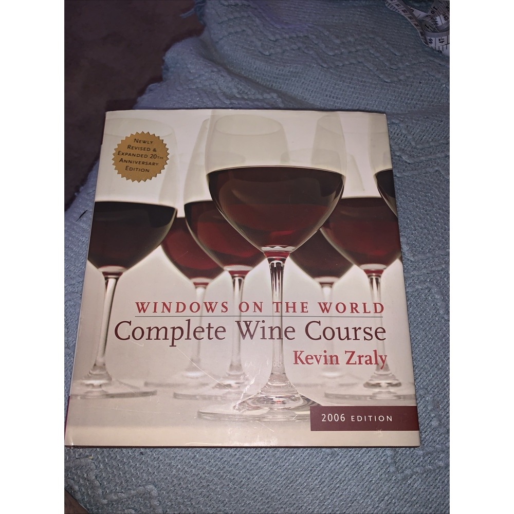 Windows on the World: Complete Wine Course by Kevin Zraly HARDCOVER 2006 Edition